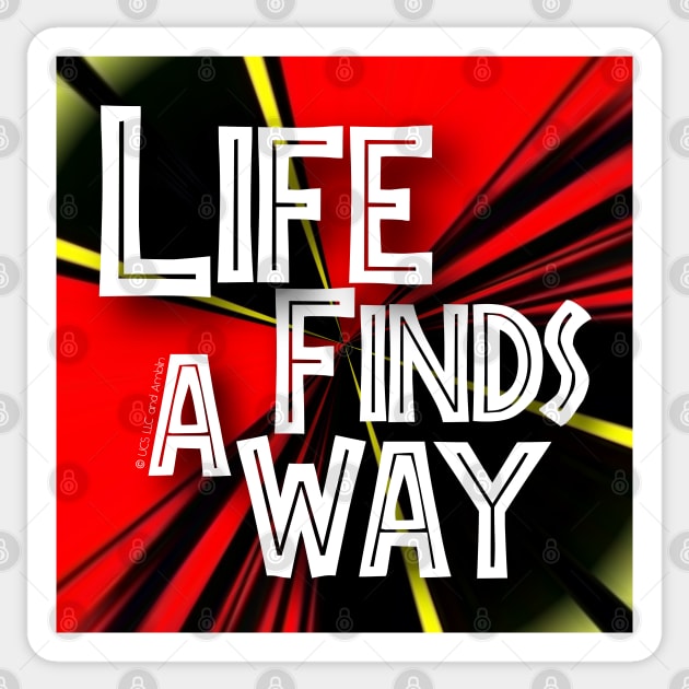 Life finds a way Sticker by KeilaMariaDesigns